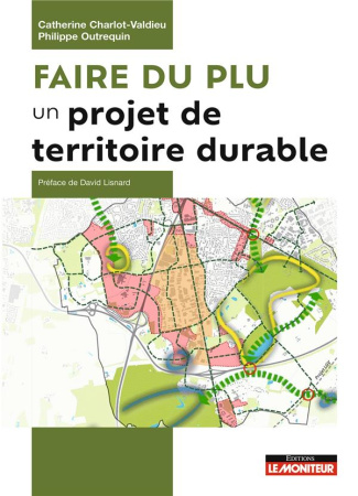 Faire du PLU un projet de territoire durable. Paysagé, beau, attractif, décarbonné et anticipant le