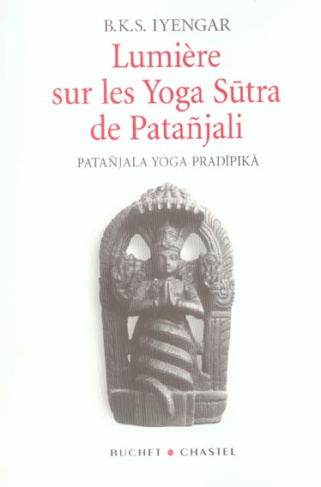 Lumière sur les Yoga Sutra de Patanjali. Patanjala yoga pradipika