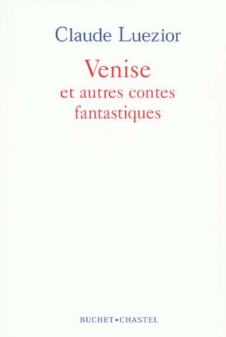 Venise et autres contes fantastiques