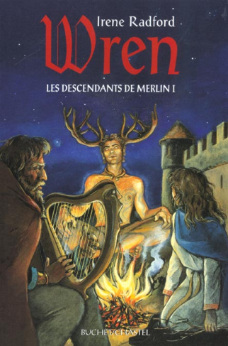 Les Descendants de Merlin Tome 1 : Wren