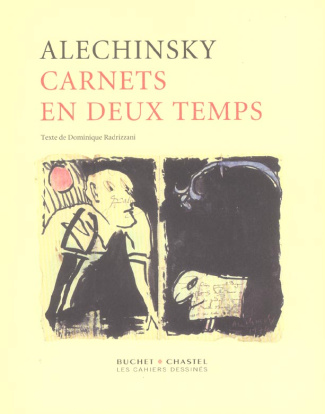 Carnets en deux temps. Pierre Alechinsky