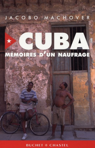 Cuba : mémoires d'un naufrage