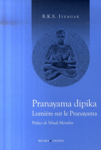 Lumière sur la Pranayama. Pranayama dipika
