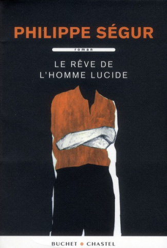 Le rêve de l'homme lucide