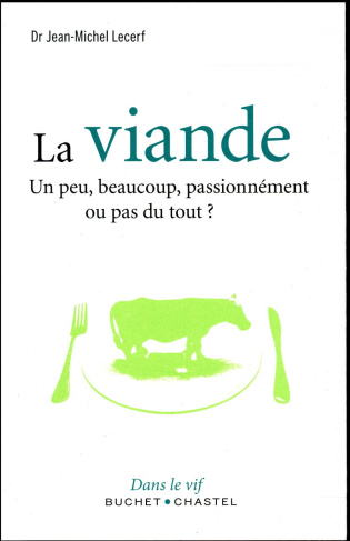 La viande / Un peu, beaucoup, passionnément ou pas du tout ?