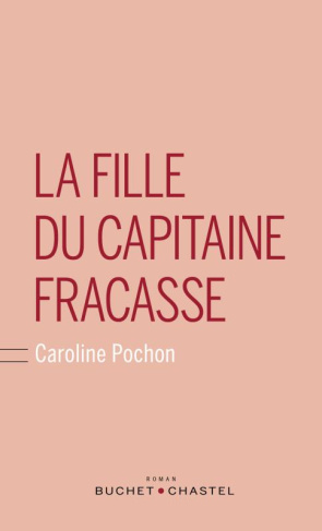 LA FILLE DU CAPITAINE FRACASSE