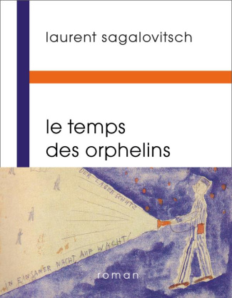 Le temps des orphelins