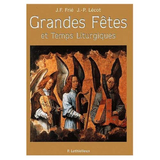 Grandes fêtes et temps liturgiques