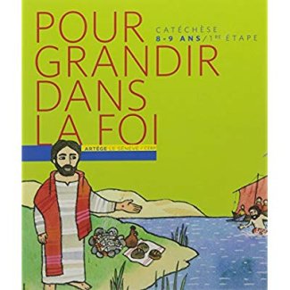 Pour grandir dans la foi. Parcours de catéchisme, 1e étape