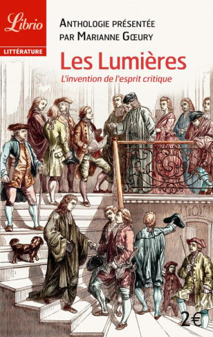 Les Lumières. L'invention de l'esprit critique
