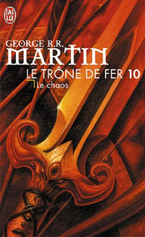 Le trône de fer (A game of Thrones) Tome 10 : Le chaos