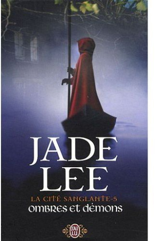 La cité sanglante Tome 5 : Ombres et démons