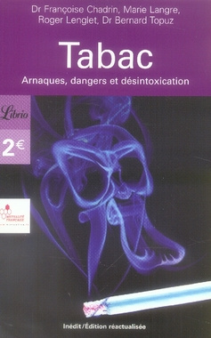 Tabac. Arnaques, dangers et désintoxication