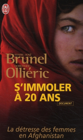 S'immoler à vingt ans. Une infirmière française en Afghanistan témoigne