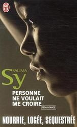 Personne ne voulait me croire