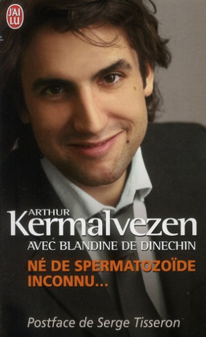 Né de spermatozoïde inconnu...