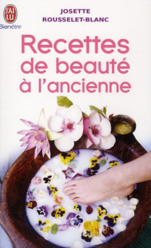 Recettes de beauté à l'ancienne