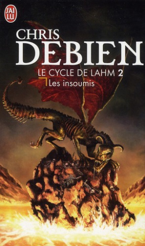 Le cycle de Lahm Tome 2 : Les insoumis