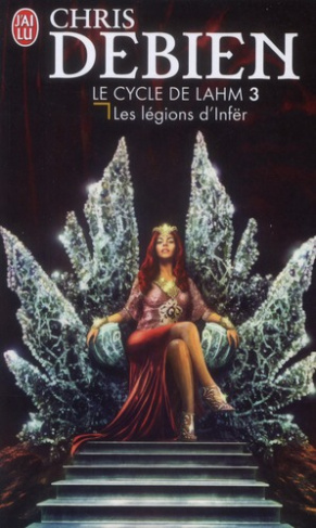 Le cycle de Lahm Tome 3 : Les légions d'Infër