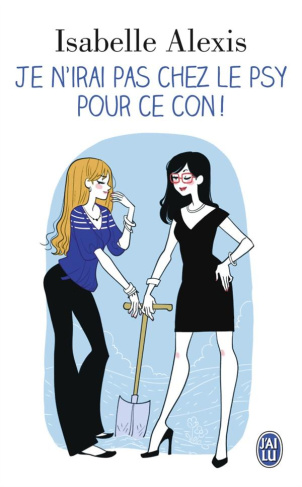 Je n'irai pas chez le psy pour ce con !