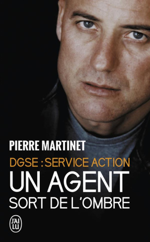 Un Agent sort de l'ombre. DGSE Service Action