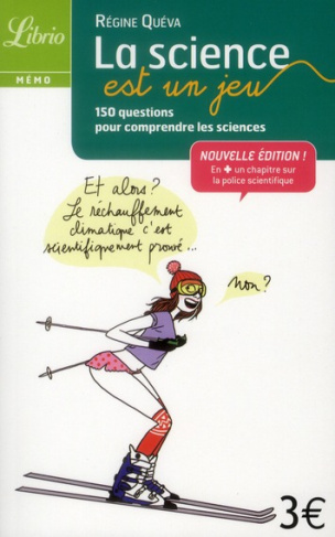 La science est un jeu. 150 questions pour comprendre les sciences