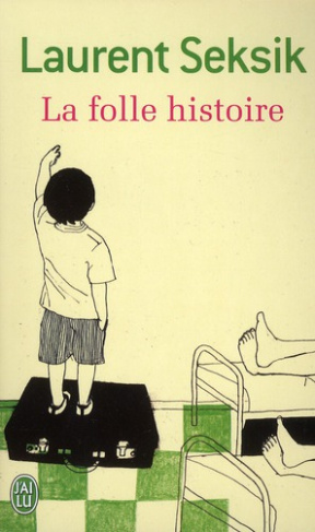 La folle histoire
