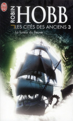 Les Cités des Anciens Tome 3 : La fureur du fleuve