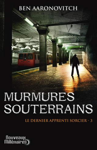 Le dernier apprenti sorcier Tome 3 : Murmures souterrains