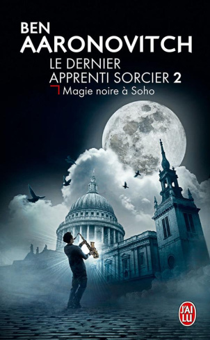 Le dernier apprenti sorcier Tome 2 : Magie noire à Soho