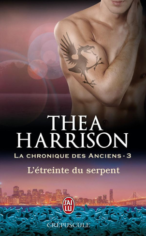 La chronique des anciens Tome 3 : L'étreinte du serpent