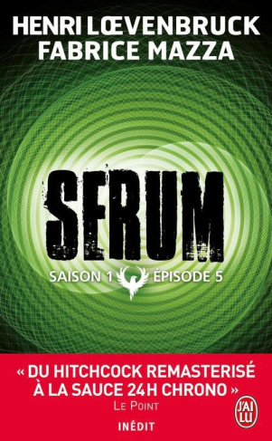 Sérum - Saison 1 Tome 5