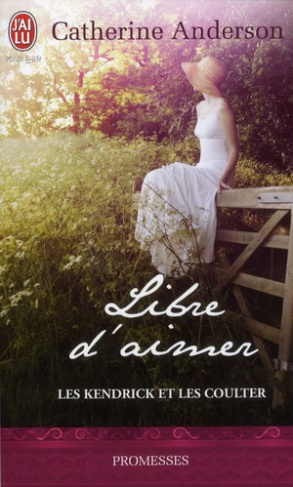 Les Kendrick et les Coulter Tome 3 : Libre d'aimer