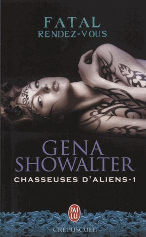 Chasseuses d'aliens Tome 1 : Fatal rendez-vous