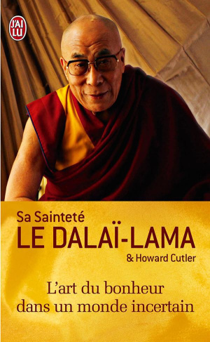 L'art du bonheur dans un monde incertain