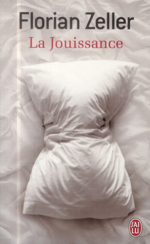 La Jouissance. Un roman européen