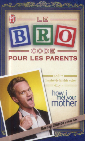 Le Bro Code pour les parents