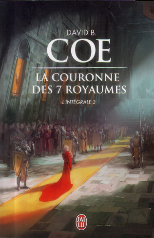La couronne des 7 royaumes L'intégrale Tome 3