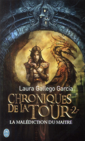 Chroniques de la Tour Tome 2 : La malédiction du maître