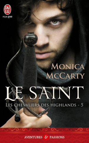 Les chevaliers des Highlands Tome 5 : Le saint