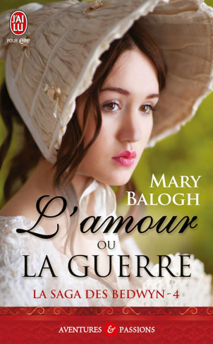La saga des Bedwyn Tome 4 : L'amour ou la guerre