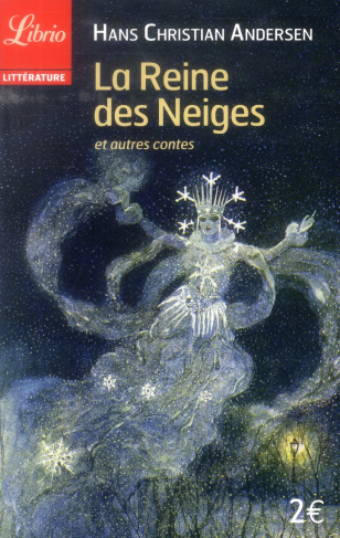 La Reine des Neiges et autres contes