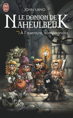 Le Donjon de Naheulbeuk : A l'aventure, compagnons