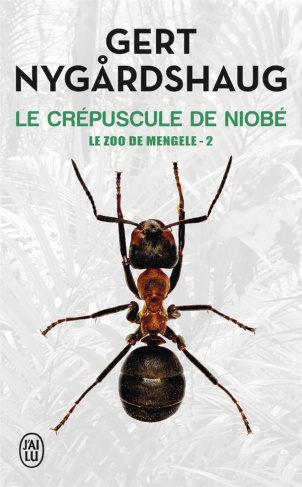 Le zoo de Mengele Tome 2 : Le crépuscule de Niobe