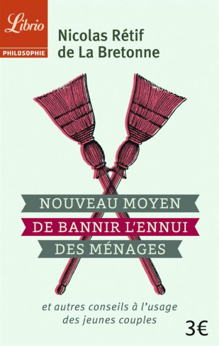 Nouveau moyen pour bannir l'ennui des ménages. Et autres conseils à l'usage des jeunes couples