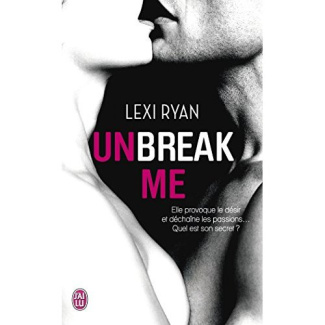 Unbreak me Tome 1