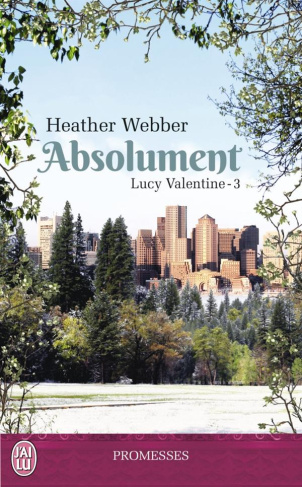 Lucy Valentine Tome 3 : Absolument