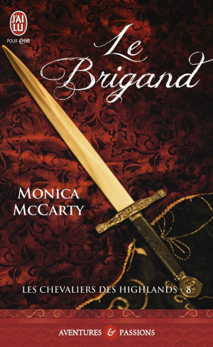 Les chevaliers des Highlands Tome 8 : Le brigand