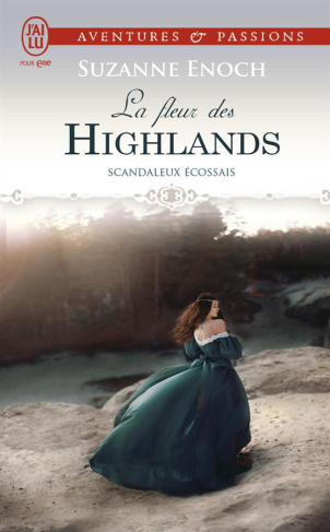 Scandaleux Ecossais Tome 3 : La fleur des Highlands
