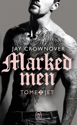 Marked men Tome 2 : Jet